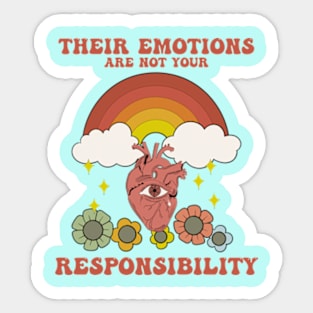 Their Emotions Are Not Your Responsibility Sticker